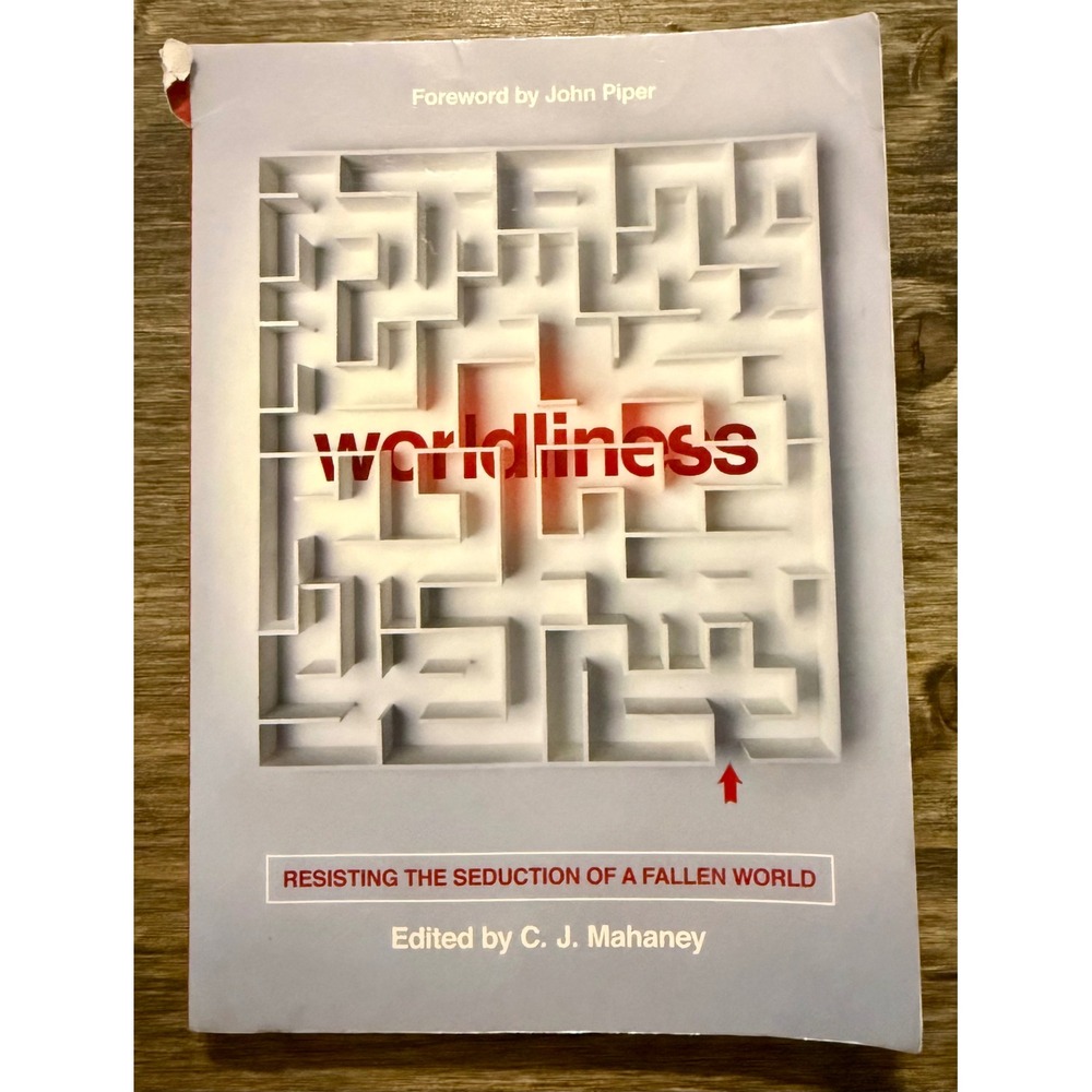Crossway Worldliness Paperback C.J. Mahaney Resisting Seduction Fallen World